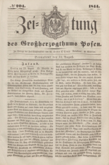 Zeitung des Großherzogthums Posen. 1844, № 204 (31 August) + dod.