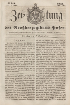 Zeitung des Großherzogthums Posen. 1844, № 218 (17 September)