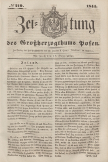 Zeitung des Großherzogthums Posen. 1844, № 219 (18 September)