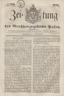 Zeitung des Großherzogthums Posen. 1844, № 230 (1 Oktober)