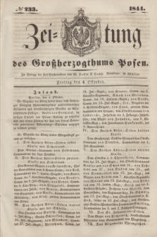 Zeitung des Großherzogthums Posen. 1844, № 233 (4 Oktober)