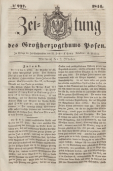 Zeitung des Großherzogthums Posen. 1844, № 237 (9 Oktober)