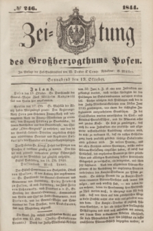 Zeitung des Großherzogthums Posen. 1844, № 246 (19 Oktober)
