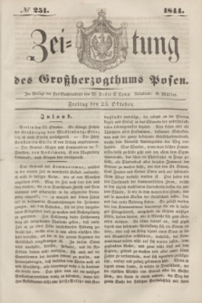 Zeitung des Großherzogthums Posen. 1844, № 251 (25 Oktober) + dod.