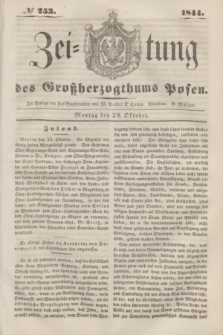 Zeitung des Großherzogthums Posen. 1844, № 253 (28 Oktober) + dod.
