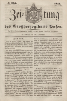 Zeitung des Großherzogthums Posen. 1844, № 255 (30 Oktober)