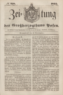 Zeitung des Großherzogthums Posen. 1844, № 258 (2 November)