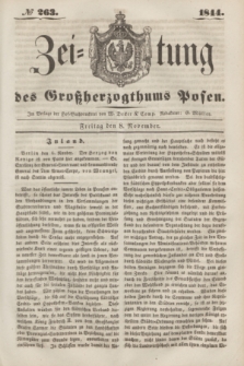 Zeitung des Großherzogthums Posen. 1844, № 263 (8 November)