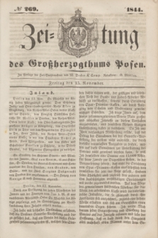 Zeitung des Großherzogthums Posen. 1844, № 269 (15 November) + dod.
