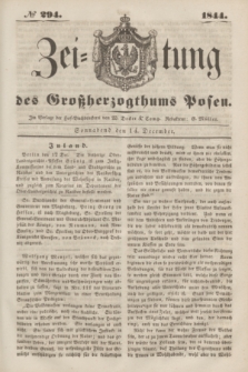 Zeitung des Großherzogthums Posen. 1844, № 294 (14 December)