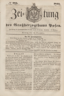 Zeitung des Großherzogthums Posen. 1844, № 295 (16 December) + dod.