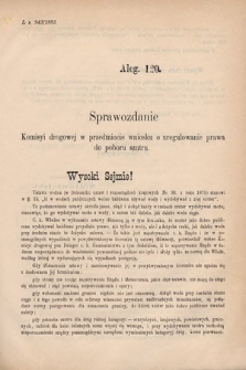 [Kadencja V, sesja I, al. 120] Alegata do Sprawozdań Stenograficznych z Pierwszej Sesyi Piątego Peryodu Sejmu Krajowego Królestwa Galicyi i Lodomeryi wraz z Wielkiem Księstwem Krakowskiem z roku 1883. Alegat 120