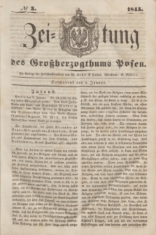 Zeitung des Großherzogthums Posen. 1845, № 3 (4 Januar)