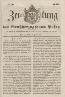 Zeitung des Großherzogthums Posen. 1845, № 8 (10 Januar)