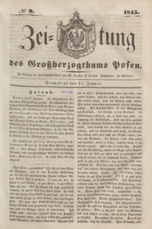 Zeitung des Großherzogthums Posen. 1845, № 9 (11 Januar)