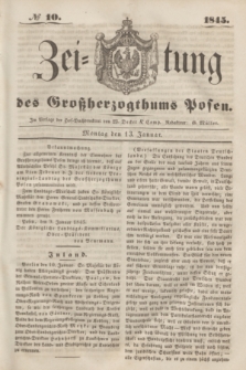Zeitung des Großherzogthums Posen. 1845, № 10 (13 Januar) + dod.