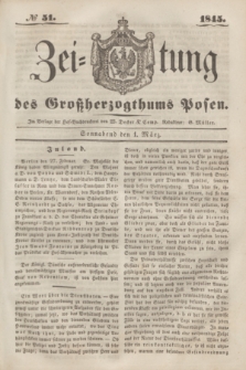 Zeitung des Großherzogthums Posen. 1845, № 51 (1 März) + dod.