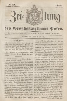 Zeitung des Großherzogthums Posen. 1845, № 57 (8 März)