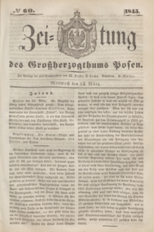 Zeitung des Großherzogthums Posen. 1845, № 60 (12 März)