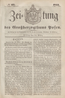Zeitung des Großherzogthums Posen. 1845, № 62 (14 März) + dod.