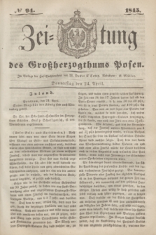 Zeitung des Großherzogthums Posen. 1845, № 94 (24 April)