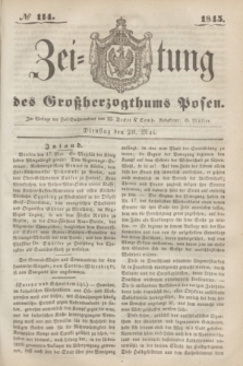 Zeitung des Großherzogthums Posen. 1845, № 114 (20 Mai)