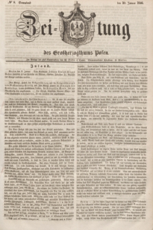 Zeitung des Großherzogthums Posen. 1846, № 8 (10 Januar) + dod.