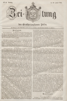 Zeitung des Großherzogthums Posen. 1846, № 16 (20 Januar)