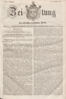 Zeitung des Großherzogthums Posen. 1846, № 18 (22 Januar)