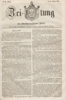 Zeitung des Großherzogthums Posen. 1846, № 49 (27 Februar)