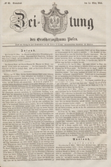 Zeitung des Großherzogthums Posen. 1846, № 62 (14 März) + dod.