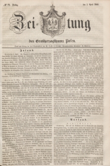 Zeitung des Großherzogthums Posen. 1846, № 79 (3 April)