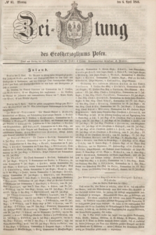 Zeitung des Großherzogthums Posen. 1846, № 81 (6 April) + dod.