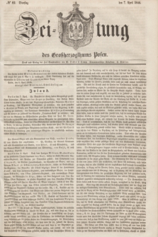Zeitung des Großherzogthums Posen. 1846, № 82 (7 April)
