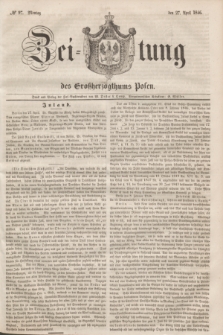 Zeitung des Großherzogthums Posen. 1846, № 97 (27 April) + dod.