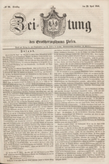 Zeitung des Großherzogthums Posen. 1846, № 98 (28 April)