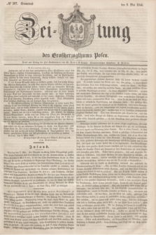 Zeitung des Großherzogthums Posen. 1846, № 107 (9 Mai) + dod.