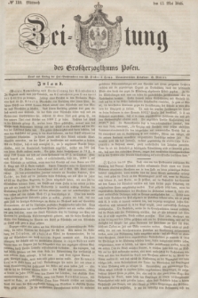 Zeitung des Großherzogthums Posen. 1846, № 110 (13 Mai)