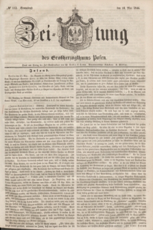 Zeitung des Großherzogthums Posen. 1846, № 113 (16 Mai) + dod.