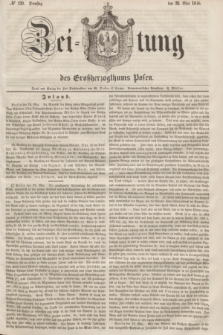 Zeitung des Großherzogthums Posen. 1846, № 120 (26 Mai)
