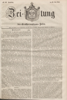 Zeitung des Großherzogthums Posen. 1846, № 122 (28 Mai) + dod.