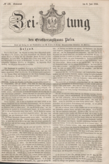 Zeitung des Großherzogthums Posen. 1846, № 129 (6 Juni) + dod.