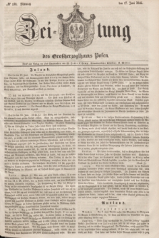 Zeitung des Großherzogthums Posen. 1846, № 138 (17 Juni)