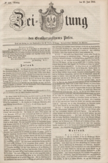Zeitung des Großherzogthums Posen. 1846, № 148 (29 Juni)