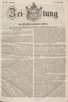 Zeitung des Großherzogthums Posen. 1846, № 153 (4 Juli) + dod.