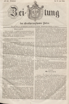 Zeitung des Großherzogthums Posen. 1846, № 165 (18 Juli) + dod.