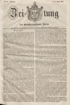 Zeitung des Großherzogthums Posen. 1846, № 177 (1 August) + dod.