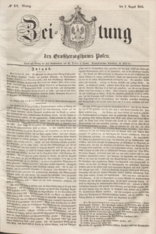 Zeitung des Großherzogthums Posen. 1846, № 178 (3 August) + dod.