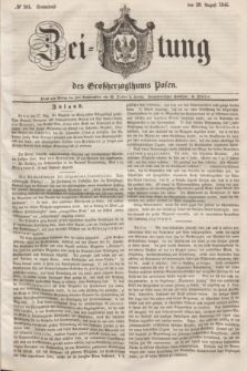 Zeitung des Großherzogthums Posen. 1846, № 201 (29 August) + dod.