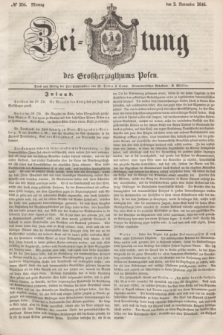 Zeitung des Großherzogthums Posen. 1846, № 256 (2 November) + dod.